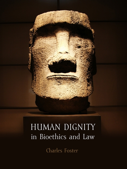 Law and Bioethics. Chuck Foster. Humanity and Dignity. Bioethics.